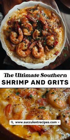 the ultimate southern shrimp and grits recipe is shown in this collage with text overlay