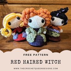 three crocheted dolls sitting next to each other with the text free pattern red haired witch