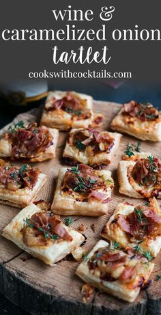 wine and caramelized onion tarte on a cutting board with text overlay