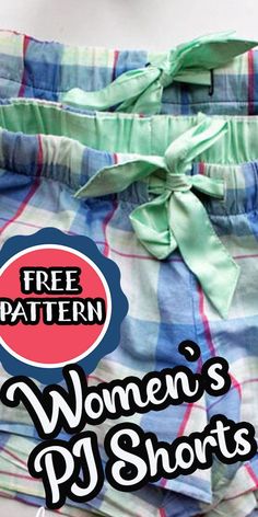 a woman's pj shorts with the words free pattern on it and an image of