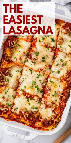 the easyest lasagna recipe in a white casserole dish