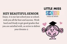 a little miss senior graduation card with the message,'they beautiful senior enjoy it our last school year at school wish you all the best and success work hard