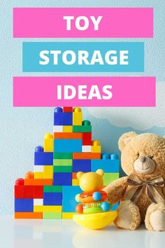 a teddy bear sitting next to a pile of legos with the words toy storage ideas on it