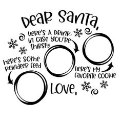 a black and white drawing with the words dear santa