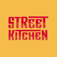 the words street kitchen written in red on a yellow background with an orange and red design