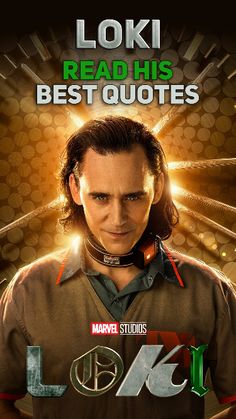 the poster for loki read his best quotes