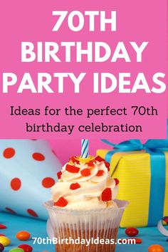 a cupcake with white frosting and sprinkles on it is sitting in front of a pink birthday card that says, 70th birthday party ideas