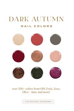 200+ Best Nail Polish Colors For Dark Autumns: Shades From Essie, OPI, Olive + June, Orly, Zoya, Clean Beauty Brands and More! Autumn Deep Nails, Nails For Deep Autumn, Nail Colors For Deep Autumn, Nail Colors For Soft Autumn, Dark Autumn Nail Colors, Dark Autumn Color Palette Nails, Autumn Palette Nails, Dark Autumn Nail Polish, Deep Autumn Color Palette Nails