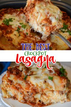 the best crockpot lasagna recipe is made with cheese, meat and vegetables