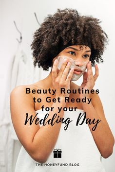 Beauty Routines to Get Ready for Your Wedding Day Wedding Skin Care Routine, Bridal Beauty Timeline, Wedding Beauty Regimen, Wedding Beauty Plan