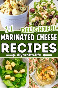 different types of marinated cheeses and salads with text overlay that reads 11 delightful marinated cheese recipes