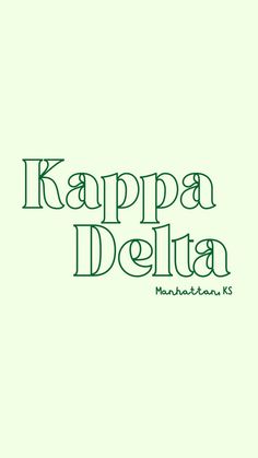 the words kapppa delta written in green ink