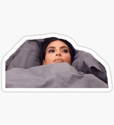 a woman peeking out from under a blanket sticker on a white background with an image of her face in the covers