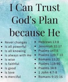 a poster with the words i can trust god's plan because he