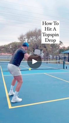 a man holding a tennis racquet on top of a tennis court with the words how to hit a topspin drop