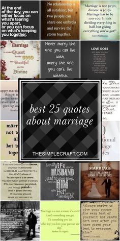 the 25 best quotes about marriage are in this collage with different colors and font