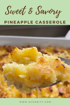 a spoonful of sweet and savory pineapple casserole with text overlay