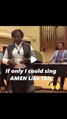 a woman standing in front of a piano with the words if only i could sing amen like this