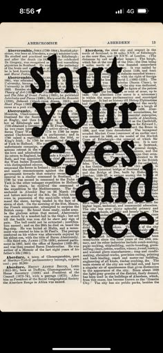 an open book with the words shut your eyes and see in black ink on it