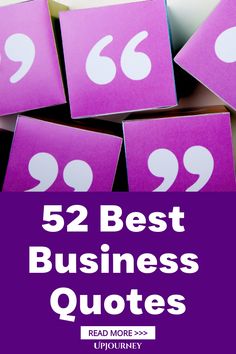 the words 52 best business quotes on purple paper