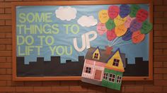 some things to do to lift you up in the air on a bulletin board that is attached to a brick wall