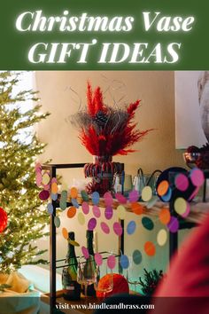 christmas vase gift ideas on a table next to a small tree and other holiday decorations