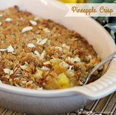 a casserole dish filled with pineapple crisp