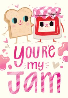 you're my jam poster with two slices of toast