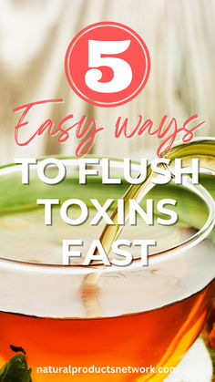 5 EASY WAYS TO FLUSH TOXINS FAST Body Toxin Cleanse, Cleansing Body Of Toxins, Detoxing From Alcohol Cleanses, Flush Toxins From Body Cleanses, How To Cleanse Your Body Of Toxins, How To Detox Your Body From Toxins, Detoxing Your Body From Toxins