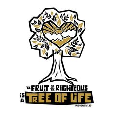 the fruit of righteous is a tree of life bible quote poster, church logo or t shirt design