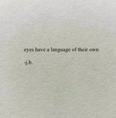 an old book with the words, eyes have a language of their own j - b