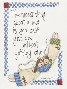 a cross stitch pattern with an image of two people hugging and the words, the nicest thing about a hug is you can give one without getting one