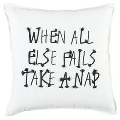 an embroidered pillow that says, when all else falls take a nap