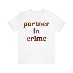 Partner In Crime Shirt, Funny Best Friend Shirt, Matching Besties Shirt, Gift for Best Friend, BFF Shirt for Women 💫Dual side seams hold the garment's shape for longer. 💫100% Airlume combed and ringspun cotton (fiber content may vary for different colors) 💫Light fabric 💫Runs true to size 📢 Contact us if you need more information: 👉🏿Designed specifically for individuals, companies, groups, families, or any customized idea on a shirt. 👉🏿Buy a quantity of 10 shirts or more to receive the a Matching T Shirts Friends, Matching Shirts For Best Friends, Bff Tshirts, Funny Matching Shirts, Funny Best Friend, Bff Shirts, Friend Bff, Best Friend Shirts, Gift For Best Friend