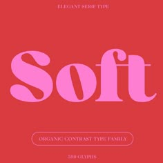 the font for soft is shown in pink on a red background