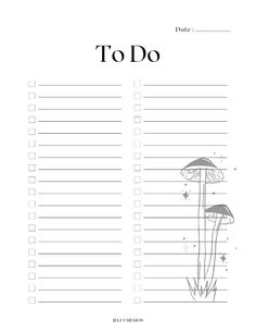 To do list template with a faded gray drawing of mushrooms on the lower right corner. Goodnotes List Template, To Do List Template Printable, Printable Lists Free, To Do List Template Free Printable, To Do List Printable Aesthetic, Lists Aesthetic, Everyday To Do List, To Do List Template Cute