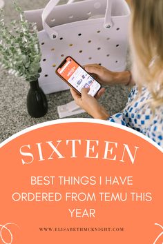 a woman looking at her cell phone with the text six best things i have ordered from temu this year