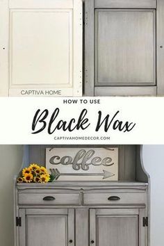 an old dresser is painted white and has the words, how to use black wax on it