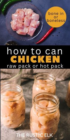 the cover of how to can chicken raw pack or not pack, with three jars filled with