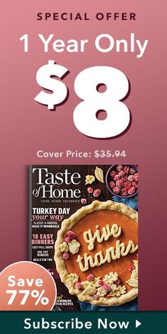 an advertisement for taste of home magazine, with the text $ 8 off one year only