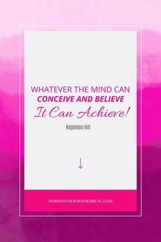 a pink and white book cover with the words whatever the mind can conceive and believe it can achieve