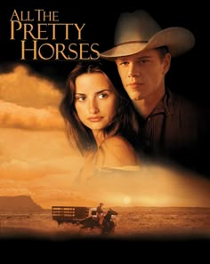 the movie poster for all the pretty horses, starring actors in cowboy hats and on horseback