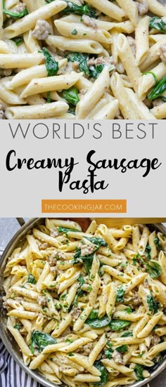 the world's best creamy sausage pasta with spinach