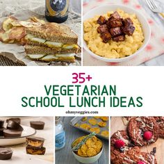 there are pictures of vegetarian school lunches and desserts on the table with text overlay that says 35 + vegetarian school lunch ideas