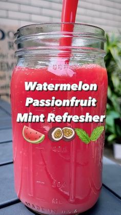 a mason jar filled with watermelon, passionfruit and mint refresher