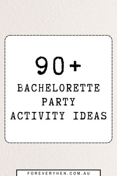 the 90 + bachelor party activity ideas