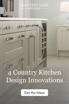 a kitchen with the words 4 country kitchen design innovations get the ideas