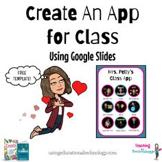 Creating a Class App with Google Slides - Teaching with Technology | #веб_разработчик #Python_разработчик #Графический_дизайнер #Аналитик_данных #Тестирование_с_нуля Class App, Create An App, App Template