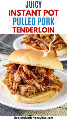 two pulled pork sandwiches on white plates with text overlay that reads juicy instant pot pulled pork tenderloin