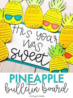 this year was sweet pineapple bulletin board